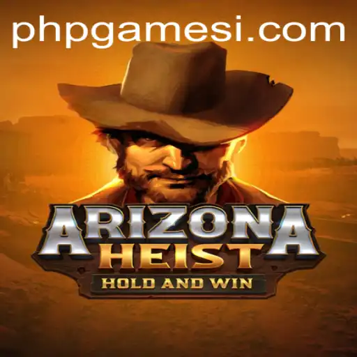 ArizonaHeist: A Daring Adventure in the Desert