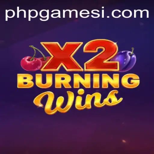 BurningWinsX2: Unveiling the Excitement of PHP Games
