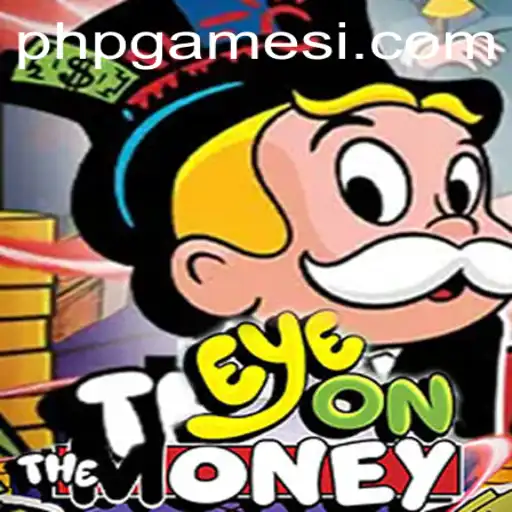 Discover the Thrill of EyeOnTheMoney: A Unique PHP Games Experience