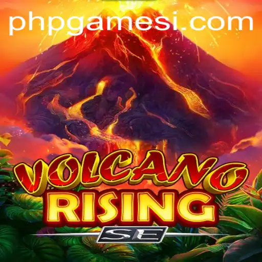 Exploring the Thrills of VolcanoRisingSE: A New Era in Online Gaming