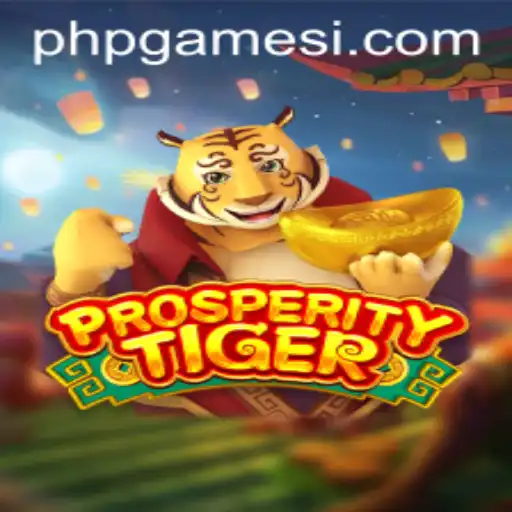 The Thrilling World of ProsperityTiger: An In-Depth Look Into the Popular PHP Game