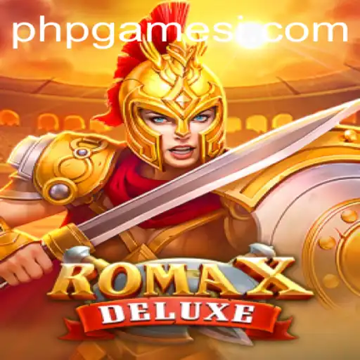 RomaXDeluxe: A Thrilling Adventure in the World of PhpGames